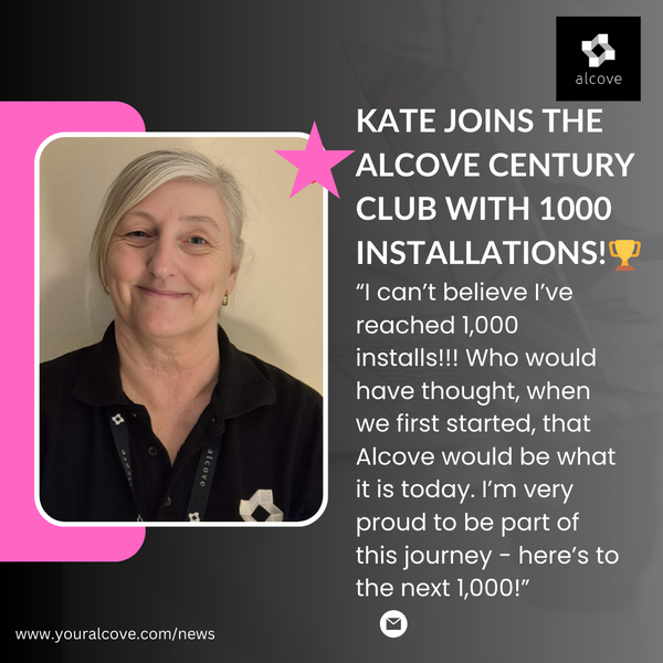 🏆 Alcove's Kate Completes 1,000 Installations Milestone 🏆